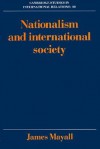 Nationalism and International Society - James Mayall