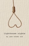 Lighthouse Nights - Jake Vander Ark