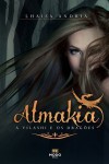 Almakia (A Vilashi e os Dragões, #1) - Lhaisa Andria