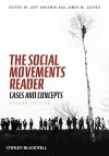 The Social Movements Reader: Cases and Concepts - Jeff Goodwin, James M. Jasper