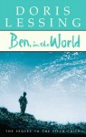 Ben, in the World: The Sequel to "the Fifth Child" - Doris Lessing