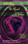 Unlocking the Heart Chakra: Heal Your Relationships with Love - Brenda Davies