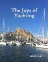 The Joys of Yachting - Andy Lear