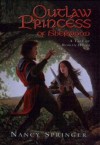 Outlaw Princess of Sherwood (Rowan Hood) - Nancy Springer