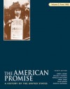 The American Promise: A History of the United States, Volume C: From 1900 - James L. Roark, Michael P. Johnson, Patricia Cline Cohen, Sarah Stage, Alan Lawson, Susan M. Hartmann