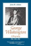 George Washington: A Biography - John Alden