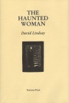 The Haunted Woman - David Lindsay, Douglas Anderson