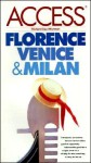 Access: Florence, Venice & Milan - Richard Saul Wurman