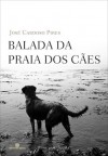 Balada da Praia dos Cães - José Cardoso Pires