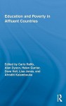 Education and Poverty in Affluent Countries - Carlo Raffo, Alan Dyson, Helen Gunter, Dave Hall