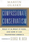 Compassionate Conservatism: Library Edition - Marvin Olasky, Jeff Riggenbach