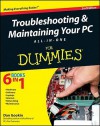 Troubleshooting & Maintaining Your PC All-In-One for Dummies - Dan Gookin