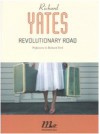 Revolutionary Road - Richard Yates, Adriana Dell'Orto, Richard Ford