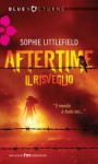 Aftertime: Il Risveglio - Sophie Littlefield, Giorgia Lucchi