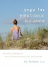 Yoga for Emotional balance - Bo Forbes