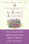 The Joyful Journey - Patsy Clairmont, Luci Swindoll, Marilyn Meberg