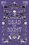 Tales from the Dead of Night: Thirteen Classic Ghost Stories: Thirteen Classic Ghost Stories - Cecily Gayford