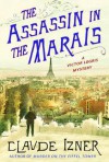 The Assassin in the Marais - Claude Izner