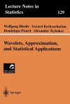 Wavelets, Approximation, and Statistical Applications - Wolfgang Karl Härdle, Dominique Picard