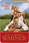 First Things First: The Rules of Being a Warner - Brenda Warner, Kurt Warner, Jennifer Schuchmann