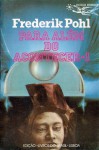 Para Além do Acontecer, 1 - Frederik Pohl, Eurico da Fonseca