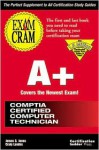 A+ Exam Cram: Pass the New A+ Certification Exam Expected to Go Live July 1998 - James G. Jones, Craig Landes