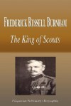 Frederick Russell Burnham - The King of Scouts (Biography) - Biographiq