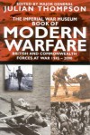 The Imperial War Museum Book of Modern Warfare - Julian Thompson