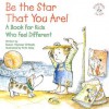 Be the Star That You Are!: A Book for Kids Who Feel Different - Susan Heyboer O'Keefe