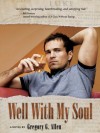 Well with My Soul - Gregory G. Allen