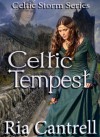 Celtic Tempest (Celtic Storm, #0.5) - Ria Cantrell