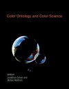 Color Ontology and Color Science - Jonathan D. Cohen, Mohan Matthen