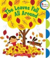 The Leaves Fall All Around - Steve Mack, Children's Press