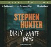 Dirty White Boys - Stephen Hunter, Eric G. Dove