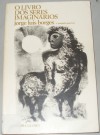 O livro dos seres imaginários: e margarita guerrero - Jorge Luis Borges