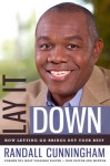 Lay It Down: How Letting Go Brings Out Your Best - Randall Cunningham, Tim Willard