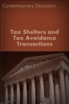 Tax Shelters: Contemporary Decisions (Litigator Series) - LandMark Publications