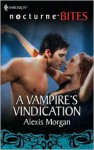 A Vampire's Vindication - Alexis Morgan