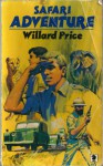 Safari Adventure - Willard Price