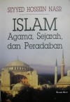 Islam : Agama, Sejarah, dan Peradaban - Seyyed Hossein Nasr