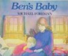 Ben's Baby - Michael Foreman, Marylin Hafner