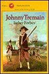 Johnny Tremain - Esther Forbes