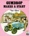 Gumdrop Makes A Start - Val Biro