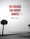 The Children That Nobody Wanted - Mary Harris