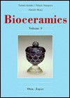 Bioceramics, Volume 9 - Tadashi Kokubo, Takashi Nakamura, Fumiaki Miyaji