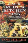 Jack Ruby's Kitchen Sink : Offbeat Travels Through America's Southwest - Tom Miller