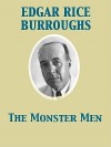 The Monster Men - Edgar Rice Burroughs