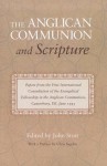 The Anglican Communion and Scripture: Papers from the First International Consultation of the Evangelical Fellowship in the Anglican Communion, Canter - John R.W. Stott, Chris Sugden