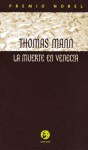 La muerte en Venecia/Mario y el mago - Thomas Mann