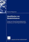 Identifikation Von Bundelinitiatoren: Einsatz Von Virtual Communities Bei Der Gestaltung Von Nachfragerbundelungen - Dominik Wagemann, Markus Voeth